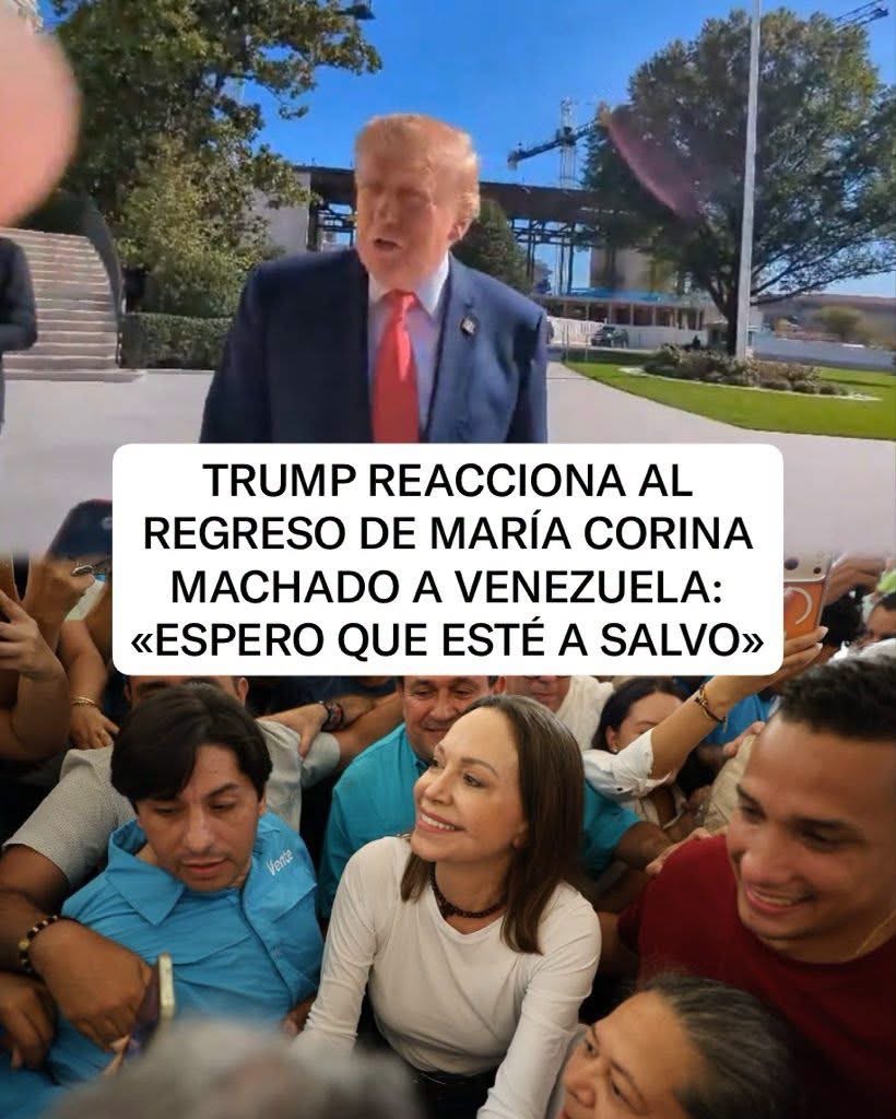 Trump y María Corina Machado: «Espero que esté a salvo»